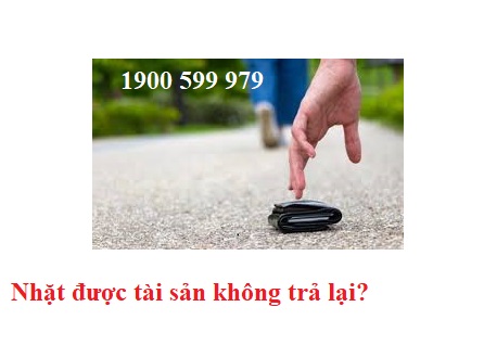 Kh&ocirc;ng trả lại t&agrave;i sản nhặt được c&oacute; bị xử l&yacute; ?