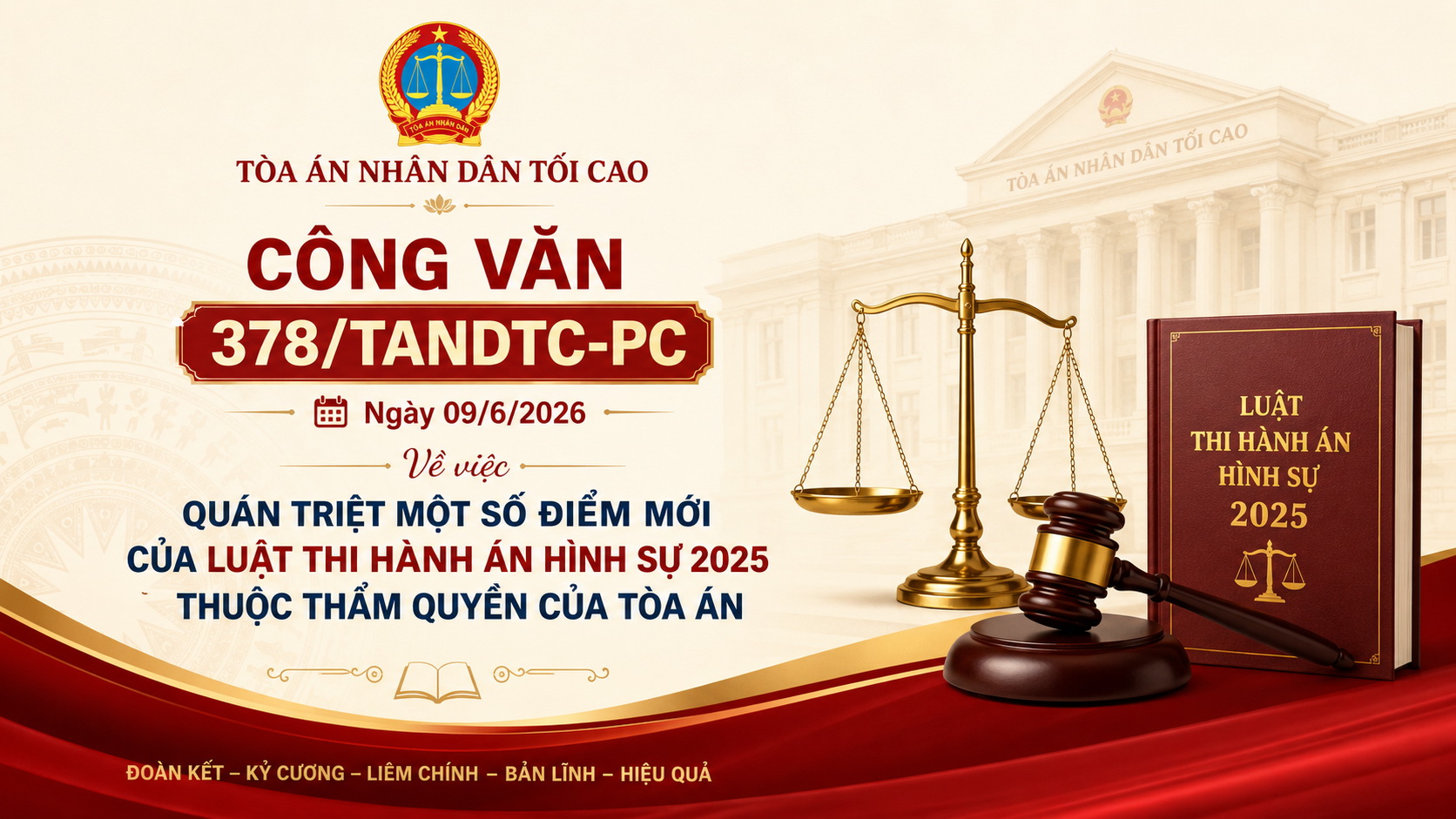 Công văn 378/TANDTC-PC ngày 09/6/2026 về việc quán triệt một số điểm mới của Luật Thi hành án hình sự 2025 thuộc thẩm quyền của Tòa án