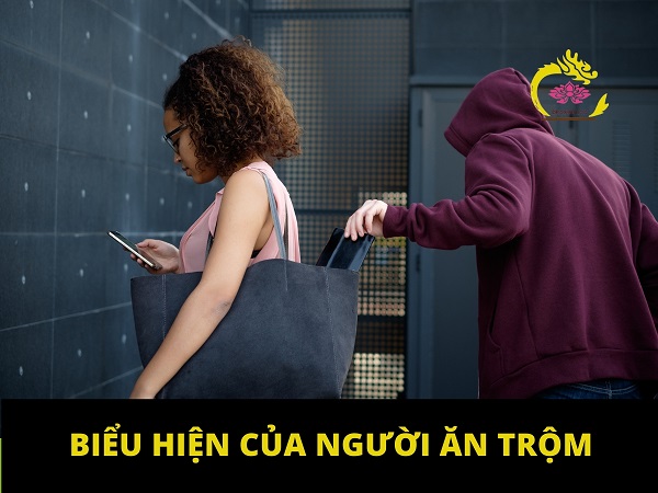 3 Biểu hiện thường gặp của người ăn trộm