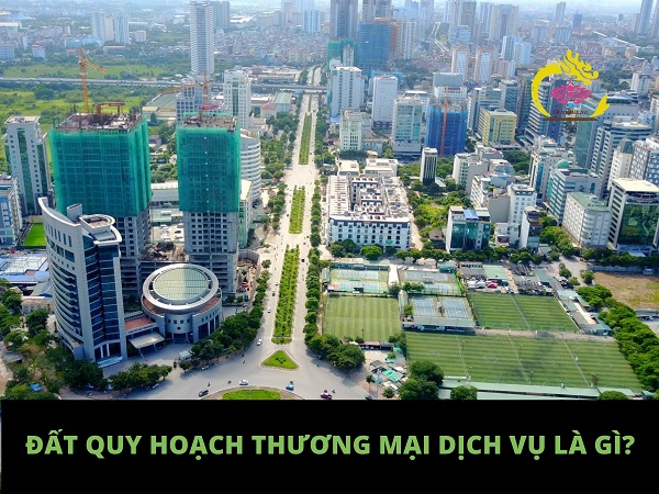 [Tìm hiểu] Quy hoạch đất thương mại dịch vụ là gì?