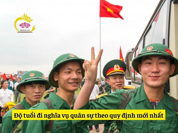 Độ tuổi đi nghĩa vụ quân sự theo quy định mới nhất 2022